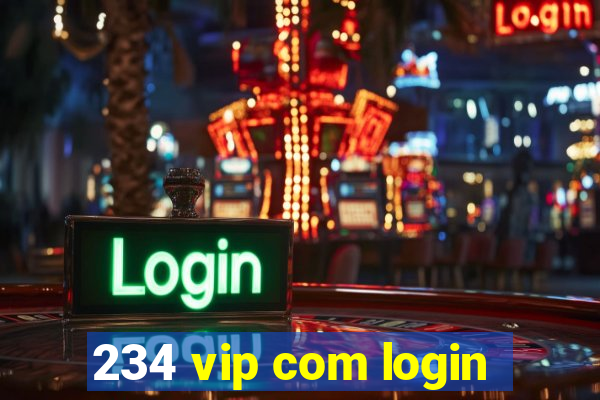 234 vip com login